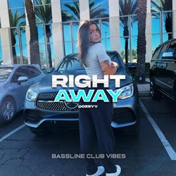 Right Away (feat. Dozeyy)