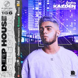 Deep House Selection #166 Guest Mix Kazden