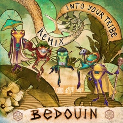 Into Your Tribe (Bedouin Remix)