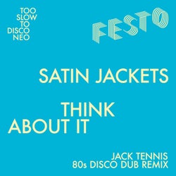 Think About It (Jack Tennis 80s Dub Remix)