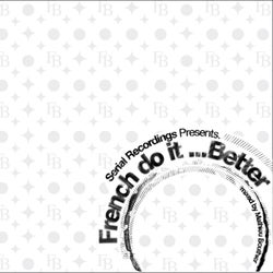 French Do It Better - Vol. 1 (Mixed by Mathieu Bouthier)