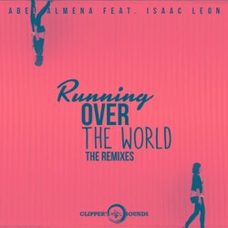 Running over the World (feat. Isaac Leon) [The Remixes]