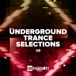 Underground Trance Selections, Vol. 09
