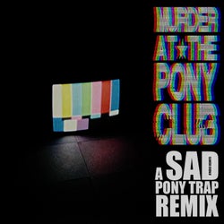 Pony Trap (SAD Remix)