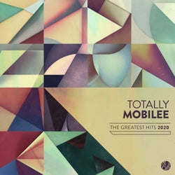 Totally Mobilee - Greatest Hits 2020