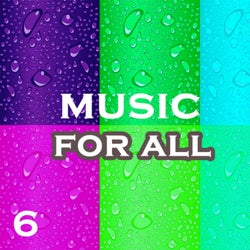 Music For All, Vol. 6