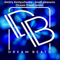 Small Pleasures (Dream Travel Remix)