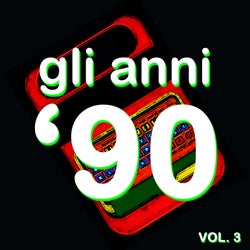 Gli Anni '90 (The History of Dance Music, Vol. 3)