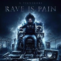 Rave Is Pain