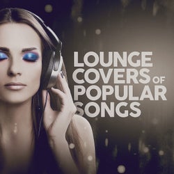 Lounge Covers of Popular Songs