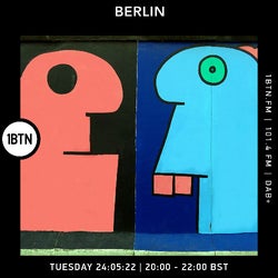 The Berlin Radio Show - 24.05.22 - 1BTN Radio