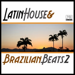 Latin House & Brazilian Beats, Vol. 2