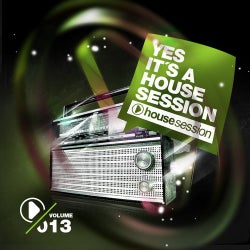 Yes, It's A Housesession - Volume 13