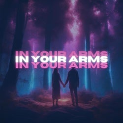 IN YOUR ARMS (HARDSTYLE)