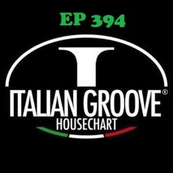 ITALIAN GROOVE HOUSE CHART #394