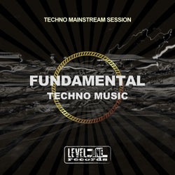 Fundamental Techno Music (Techno Mainstream Session)