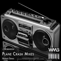 Rewind Series: J Robinson - Plane Crash Mixes