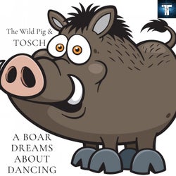 A Boar Dreams About Dancing