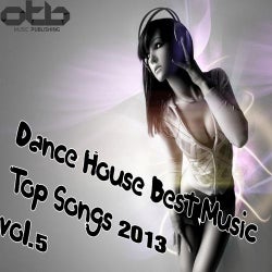 Dance House Best Music Top Songs 2013, Vol. 5