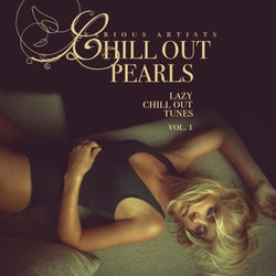 Chill Out Pearls, Vol. 1 (Lazy Chill Out Tunes)