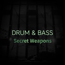 Secret Weapons: Drum & Bass