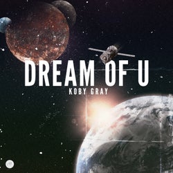 Dream Of U (Extended Mix)