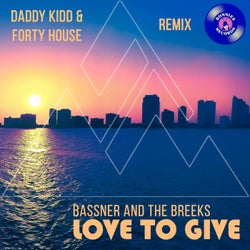 Love To Give (Daddy Kidd & Forty House Remix)