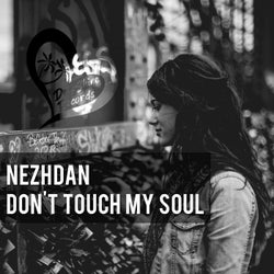 Don't Touch My Soul