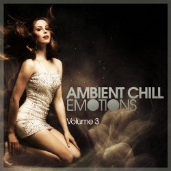 Ambient Chill Emotions - Volume 3