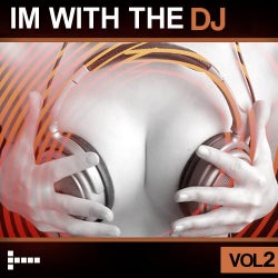 Im With The DJ - Vol. 2