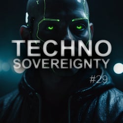Techno Sovereignty EP29 Selection