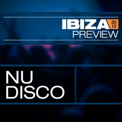 Ibiza Preview: Nu Disco