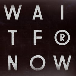 Wait for Now (Pepe Bradock Remixes)