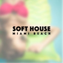 Soft House Miami Beach