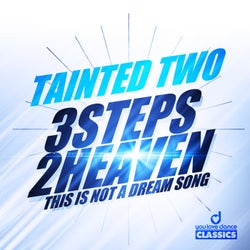 3 Steps 2 Heaven / This Is Not a Dream Song