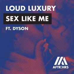 Sex Like Me (feat. DYSON)