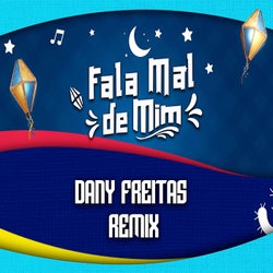 Fala Mal de Mim - Dany Freitas Remix