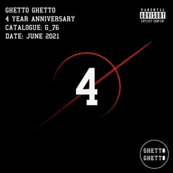 Ghetto Ghetto 4 Year Anniversary