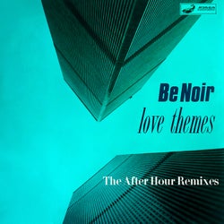 Love Themes - The After Hour Remixes