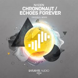 Chrononaut / Echoes Forever