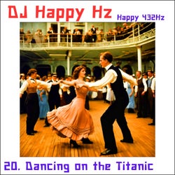 20. Dancing On The Titanic