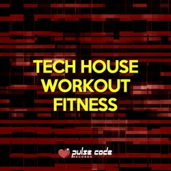 Tech House Workout Fitness