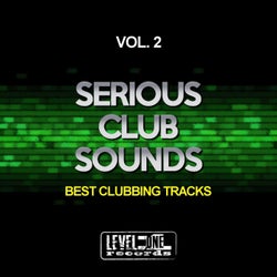Serious Club Sounds, Vol. 2 (Best Clubbing Tracks)