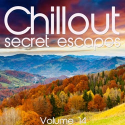 Chillout: Secret Escapes, Vol. 14
