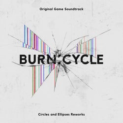 Burn:Cycle - Circles and Ellipses Reworks