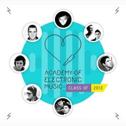 Academy Of Electronic Music - Class Of 2013