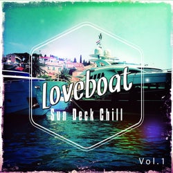 Loveboat Sun Deck Tunes, Vol. 1 (Best Relaxing Tunes for Sun Chilling)