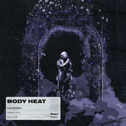 [Mazdem ‘Body Heat’ Top 10 Chart]