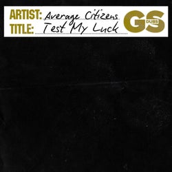 Test My Luck (Extended Mix)