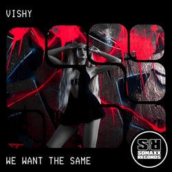 WE WANT THE SAME